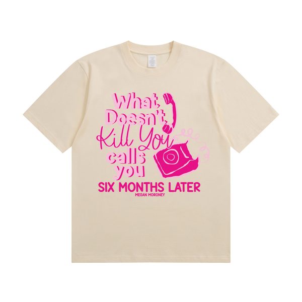 What Doesn't Kill You Tee